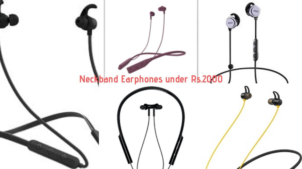 Bluetooth Neckband Earphones Under Rs.2000